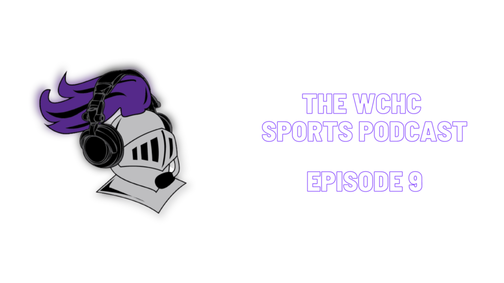 A thumbnail from The WCHC Sports Podcast, a YouTube video podcast series created in light of the COVID-19 pandemic.
